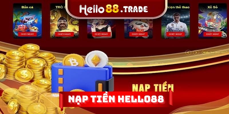 Nạp tiền Hello88