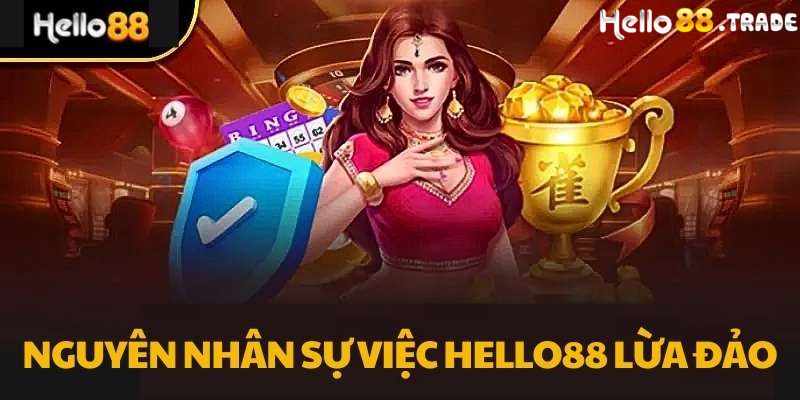 Nguyên nhân tin đồn Hello88 tin đảo